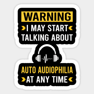 Warning Auto Audiophilia Audiophile Sticker